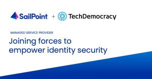TechDemocracy joins forces with SailPoint