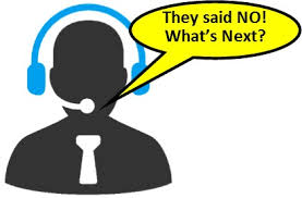 They Said No...What Now