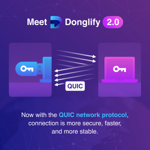 Donglify with QUIC support