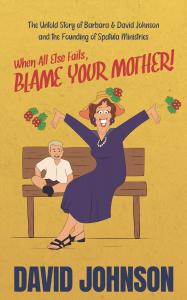 When All Else Fails, Blame Your Mother! by David Johnson eBook cover
