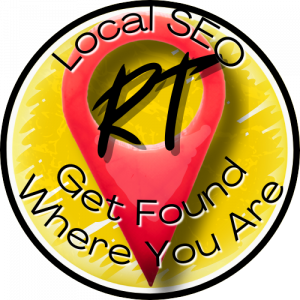 Circular logo with a red map pin on a yellow background. The text reads: “Local SEO – Get Found Where You Are” with stylized “RT” initials across the center.