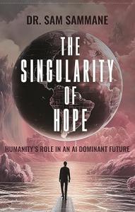 Dr. Sam Sammane's best-selling book, Singularity of Hope