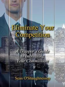 Eliminate Your Competition, by Sean O’Shaughnessey