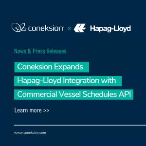 Coneksion Expands Hapag-Lloyd Integration with Commercial Vessel Schedules API