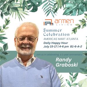 ​​Armen Living will host a series of Happy Hour Events during Casual Market in Atlanta, from 4-6 pm on July 15-17. Events will celebrate the 1st anniversary of Armen Living’s Key Account Executive, Randy Graboski in Bldg 1-6-A-2.