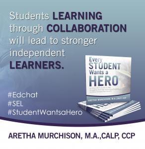 Quote from Aretha Murchison's book Every Student Wants a Hero - 1