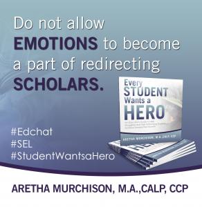 Quote from Aretha Murchison's book Every Student Wants a Hero - Quote 3