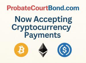 ProbateCourtBond.com logo above text announcing now accepting cryptocurrency payments, with icons for Bitcoin, Ethereum, and USD Coin.