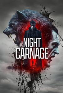 Official poster for the new film NIGHT CARNAGE