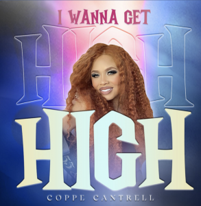 Coppe Cantrell "I Wanna Get High"