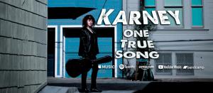 Karney "One True Song"