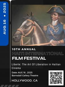 The 10 Annual Haiti International Film Festival opens on August 16 at 11 a.m. at the Barnsdall Gallery Theatre at 4800 Hollywood Boulevard, Los Angeles,
