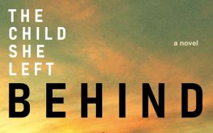 The Child She Left Behind