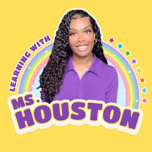 Learning with Ms. Houston