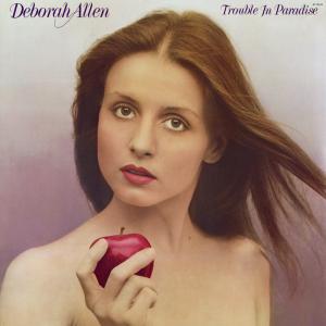 Deborah Allen's Trouble In Paradise Album Cover