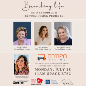 24/7 Creative Agency is partnering with contemporary lifestyle brand, Armen Living to host a lively discussion on “Breathing Life into Remodels & Custom Design Projects”, on Monday, July 28 at 1.1:00 am - 12:00 pm in showroom B762