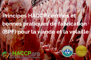 Principes HACCP certifiés et bonnes pratiques de fabrication (BPF) pour la viande et la volaille