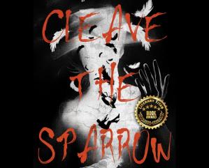 Cleave The Sparrow