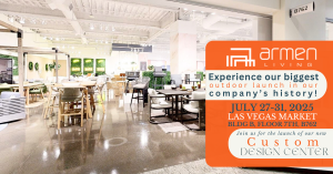 Armen Living is heading into Las Vegas Market with exciting and breaking news!