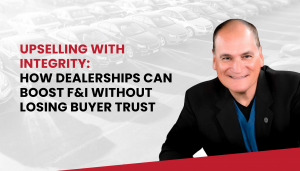 How Dealerships Can Boost F&I