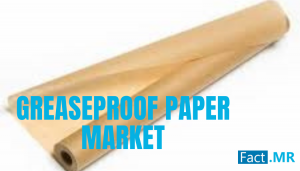 Greaseproof Paper Market