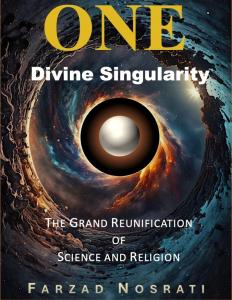 Farzad Nosrati’s The One Divine Singularity - Book Cover