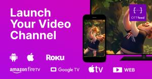Launch your video channel on Roku, Amazon Fire TV, Google TV, iOS, Android, and the web.