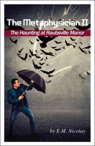 Book Cover showing the author confronting a murder of crows at Raubsville Manor