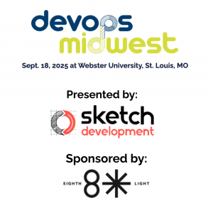DevOps Midwest Presented by Sketch Sponsored by 8th Light