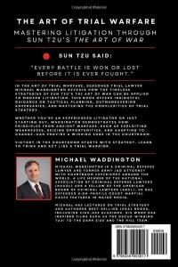 The Art of Trial Warfare: Applying Sun Tzu’s The Art of War to Litigation