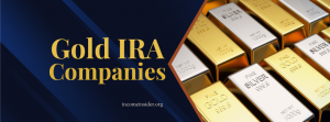 Best Gold and Silver IRA Companies