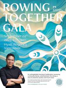 Poster for the 2025 Rowing Together Gala, showing host Len Pierre in front of stylized waves and paddles. Event details include September 24, 2025, 6–9 PM at the Hyatt Regency Vancouver.