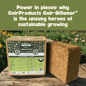 why CoirProducts Coir-ditioner® is the unsung heroes of sustainable growing