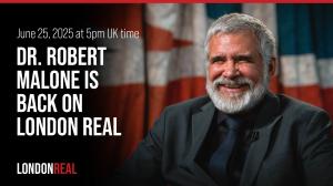 Dr. Robert Malone Returns to London Real for Explosive Live Interview on Trump, the CDC, and the Future of Vaccine Policy
