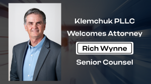 Klemchuk PLLC Welcomes Attorney Rich Wynne
