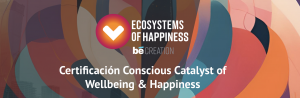 Conscious Catalysts of Happiness