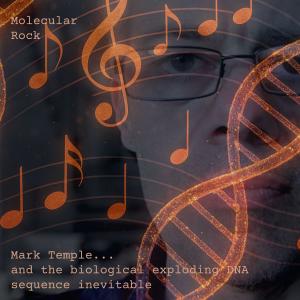The cover art for Mark Temples second album Molecular Rock features his face overlayed with DNA artwork, and simple text with name and title in Courier font, a font monospaced popular for representing DNA sequences