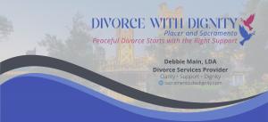 Debbie Main, LDA - Divorce With Dignity - Placer and Sacramento