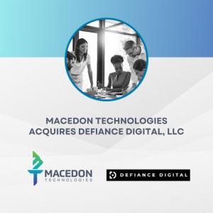 Macedon Technologies Acquires Defiance Digital