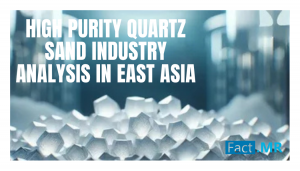 High Purity Quartz Sand Industry Analysis