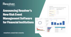 Screenshot of Resolver’s Risk Event Management software showing intake form and dashboard used to track control failures and assess risk events in financial institutions and other regulated industries for better GRC and ERM program delivery.