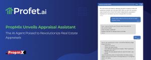 PropMix Unveils Appraisal Assistant