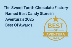 Graphic showing The Sweet Tooth Chocolate Factory’s 2025 Best of Aventura Magazine award badge.