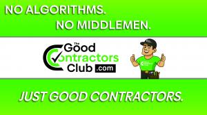 1920x1080 rectangle divided into 3 parts . Top part is green and in white text says no algorithms. no middlemen. the middle section is white with the TheGCC mascot giving two thumbs up and the url thegoodcontractors.com. The bottom third is green with the