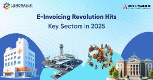 E-invoicing Revolution Across Industries