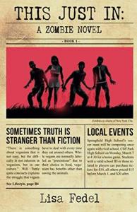 This Just In: A Zombie Novel