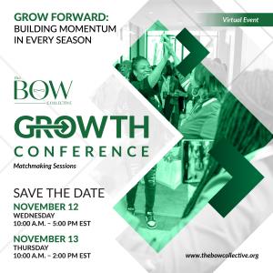 The BOW COLLECTIVE'S GROWTH CONFERENCE