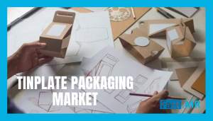 Tinplate Packaging Market