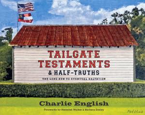 "Tailgate Testaments & Half-Truths" Cover