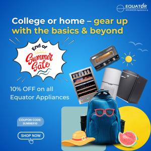 Equator Appliances Helps Families and Students Transition into Fall with Back-to-School and End of Summer Essentials